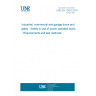 UNE EN 12453:2018 Industrial, commercial and garage doors and gates - Safety in use of power operated doors - Requirements and test methods