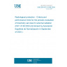 UNE EN ISO 14146:2024 Radiological protection - Criteria and performance limits for the periodic evaluation of dosimetry services for external radiation (ISO 14146:2024) (Endorsed by Asociación Española de Normalización in September of 2024.)