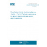 UNE EN 60335-2-2:2010 Household and similar electrical appliances - Safety -- Part 2-2: Particular requirements for vacuum cleaners and water-suction cleaning appliances