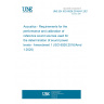 UNE EN ISO 6926:2016/A1:2021 Acoustics - Requirements for the performance and calibration of reference sound sources used for the determination of sound power levels - Amendment 1 (ISO 6926:2016/Amd 1:2020)