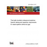 BS 4508-4:1977 Thermally insulated underground pipelines Specific testing and inspection requirements for cased systems without air gap