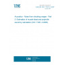 UNE EN ISO 17201-2:2007 Acoustics - Noise from shooting ranges - Part 2: Estimation of muzzle blast and projectile sound by calculation (ISO 17201-2:2006)