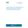 UNE EN 13555:2014 Flanges and their joints - Gasket parameters and test procedures relevant to the design rules for gasketed circular flange connections