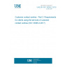 UNE EN ISO 18295-2:2018 Customer contact centres - Part 2: Requirements for clients using the services of customer contact centres (ISO 18295-2:2017)