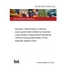 PD CEN ISO/TS 7849-2:2022 Acoustics. Determination of airborne sound power levels emitted by machinery using vibration measurement Engineering method including determination of the adequate radiation factor