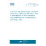 UNE EN ISO 14529-2:2000 PLASTICS - MELAMINE/PHENOLIC POWDER MOULDING COMPOUNDS (MP-PMCs) - PART 2: PREPARATION OF TEST SPECIMENS AND DETERMINATION OF PROPERTIES. (ISO 14529-2:1999)