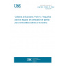 UNE EN 12953-12:2004 Shell boilers - Part 12: Requirements for grate firing systems for solid fuels for the boiler