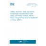 UNE EN 1034-17:2012 Safety of machinery - Safety requirements for the design and construction of paper making and finishing machines - Part 17: Tissue making machines (Endorsed by AENOR in October of 2012.)