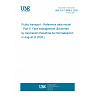 UNE EN 12896-5:2026 - Public transport - Reference data model - Part 5: Fare management (Endorsed by Asociación Española de Normalización in August of 2026.) UNE EN 12896-5:2026 - Public transport - Reference data model - Part 5: Fare management (Endorsed by Asociación Española de Normalización in August of 2026.)