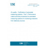 UNE EN 15267-3:2008 Air quality - Certification of automated measuring systems - Part 3: Performance criteria and test procedures for automated measuring systems for monitoring emissions from stationary sources
