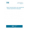UNE EN 50580:2012 Safety of hand-held electric motor operated tools - Particular requirements for spray guns
