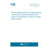 UNE EN 1603:2013 Thermal insulating products for building applications - Determination of dimensional stability under constant normal laboratory conditions (23°C/50% relative humidity)