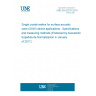 UNE EN 62276:2016 Single crystal wafers for surface acoustic wave (SAW) device applications - Specifications and measuring methods (Endorsed by Asociación Española de Normalización in January of 2017.)