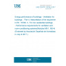 UNE CEN/TR 16798-4:2017 Energy performance of buildings - Ventilation for buildings -  Part 4: Interpretation of the requirements in EN  16798- 3 - For non-residential buildings - Performance requirements for ventilation and room-conditioning systems(Modules M5-1, M5-4) (Endorsed by Asociación Española de Normalización in July of 2017.)