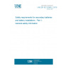 UNE EN IEC 62485-1:2018 Safety requirements for secondary batteries and battery installations - Part 1: General safety information