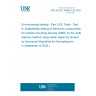 UNE EN IEC 60068-2-83:2025 Environmental testing - Part 2-83: Tests - Test tf: Solderability testing of electronic components for surface mounting devices (SMD) by the wetting balance method using solder paste (Endorsed by Asociación Española de Normalización in September of 2025.)