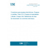 UNE EN 60512-23-4:2002 Connectors for electronic equipment - Test and measurement -- Part 23-4: Screening and filtering tests - Test 23d: Transmission line reflections in the time domain.