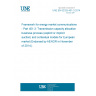 UNE EN 62325-451-3:2014 Framework for energy market communications - Part 451-3: Transmission capacity allocation business process (explicit or implicit auction) and contextual models for European market (Endorsed by AENOR in November of 2014.)