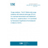 UNE EN IEC 60099-8:2018 Surge arresters - Part 8: Metal-oxide surge arresters with external series gap (EGLA) for overhead transmission and distribution lines of a.c. systems above 1 kV (Endorsed by Asociación Española de Normalización in March of 2018.)