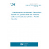 UNE EN 16728:2016+A2:2020 LPG equipment and accessories - Transportable refillable LPG cylinders other than traditional welded and brazed steel cylinders - Periodic inspection