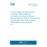 UNE EN 17990:2026 - Thermal insulation and energy economy in buildings - Method to determine the durability of bondings with adhesive tapes and adhesive masses for the establishment of airtight layers under climatic conditions representative for indoor environments