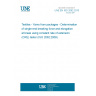 UNE EN ISO 2062:2010 Textiles - Yarns from packages - Determination of single-end breaking force and elongation at break using constant rate of extension (CRE) tester (ISO 2062:2009)