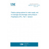 UNE EN 12201-1:2012 Plastics piping systems for water supply, and for drainage and sewerage under pressure - Polyethylene (PE) - Part 1: General