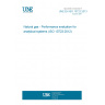UNE EN ISO 10723:2013 Natural gas - Performance evaluation for analytical systems (ISO 10723:2012)