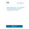 UNE EN 12390-12:2020 Testing hardened concrete - Part 12: Determination of the carbonation resistance of concrete - Accelerated carbonation method