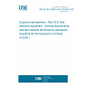 UNE EN IEC 60079-29-0:2026/AC:2026-09 - Explosive atmospheres - Part 29-0: Gas detection equipment - General requirements and test methods (Endorsed by Asociación Española de Normalización in October of 2026.)