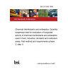 BS EN 1650:1998 Chemical disinfectants and antiseptics. Quantitative suspension test for evaluation of fungicidal activity of chemical disinfectants and antiseptics used in food, industrial, domestic and institutional areas. Test method and requirements (phase 2, step 1)