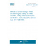 UNE EN ISO 10289:2001 Methods for corrosion testing of metallic and other inorganic coatings on metallic substrates - Rating of test specimens and manufactured articles subjected to corrosion tests. (ISO 10289:1999)