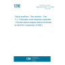 UNE EN 61290-11-2:2005 Optical amplifiers - Test methods -- Part 11-2: Polarization mode dispersion parameter - Poincaré sphere analysis method (Endorsed by AENOR in September of 2005.)