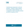 UNE EN 61069-3:2016 Industrial-process measurement, control and automation - Evaluation of system properties for the purpose of system assessment - Part 3: Assessment of system functionality (Endorsed by AENOR in December of 2016.)