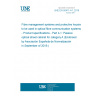 UNE EN 50411-4-1:2019 Fibre management systems and protective housings to be used in optical fibre communication systems - Product specifications - Part 4-1: Passive optical street cabinet for category A (Endorsed by Asociación Española de Normalización in September of 2019.)