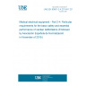 UNE EN 60601-2-4:2011/A1:2019 Medical electrical equipment - Part 2-4: Particular requirements for the basic safety and essential performance of cardiac defibrillators (Endorsed by Asociación Española de Normalización in November of 2019.)