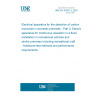 UNE EN 50291-2:2020 Electrical apparatus for the detection of carbon monoxide in domestic premises - Part 2: Electrical apparatus for continuous operation in a fixed installation in recreational vehicles and similar premises including recreational craft - Additional test methods and performance requirements