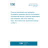 UNE EN 1656:2020 Chemical disinfectants and antiseptics - Quantitative suspension test for the evaluation of bactericidal activity of chemical disinfectants and antiseptics used in the veterinary area - Test method and requirements (phase 2, step 1)