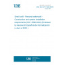 UNE EN ISO 13590:2023 Small craft - Personal watercraft - Construction and system installation requirements (ISO 13590:2022) (Endorsed by Asociación Española de Normalización in April of 2023.)