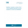 UNE ISO 3534-1:2013 Statistics --  Vocabulary and symbols -- Part 1: General statistical terms and terms used in probability