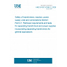 UNE EN IEC 61558-2-1:2026 - Safety of transformers, reactors, power supply units and combinations thereof - Part 2-1: Particular requirements and tests for separating transformers and power supplies incorporating separating transformers for general applications