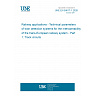 UNE EN 50617-1:2026 - Railway applications - Technical parameters of train detection systems for the interoperability of the trans-European railway system - Part 1: Track circuits