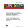 BS EN 14349:2025 Chemical disinfectants and antiseptics. Quantitative surface test for the evaluation of bactericidal activity of chemical disinfectants and antiseptics used in the veterinary area on non-porous surfaces without mechanical action. Test method and requirements (phase 2, step 2)