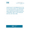 UNE EN ISO 7346-3:1998 WATER QUALITY. DETERMINATION OF THE ACUTE LETHAL TOXICITY OF SUBSTANCES TO A FRESHWATER FISH [BRACHYDANIO RERIO HAMILTON-BUCHANAN (TELEOSTEI, CYPRINIDAE)). PART 3: FLOW-THROUGH METHOD. (ISO 7346-3:1996).