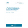 UNE EN ISO 12625-16:2015 Tissue paper and tissue products - Part 16: Determination of optical properties - Opacity (paper backing) - Diffuse reflectance method (ISO 12625-16:2015)