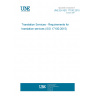 UNE EN ISO 17100:2015 Translation Services - Requirements for translation services (ISO 17100:2015)