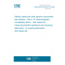 UNE EN IEC 62153-4-15:2022 Metallic cables and other passive components test methods - Part 4-15: Electromagnetic compatibility (EMC) - Test method for measuring transfer impedance and screening attenuation - or coupling attenuation with triaxial cell