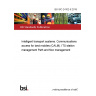 BS ISO 24102-6:2018 Intelligent transport systems. Communications access for land mobiles (CALM). ITS station management Path and flow management