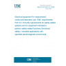 UNE EN 61326-3-2:2008 Electrical equipment for measurement, control and laboratory use- EMC requirements- Part 3-2: Immunity requirements for safety-related systems and for equipment intended to perform safety related functions (functional safety)- Industrial applications with specified electromagnetic environment