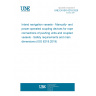 UNE EN ISO 6218:2020 Inland navigation vessels - Manually- and power-operated coupling devices for rope connections of pushing units and coupled vessels - Safety requirements and main dimensions (ISO 6218:2019)